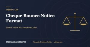 Cheque Bounce Notice Format: Section 138 Sample and Rules