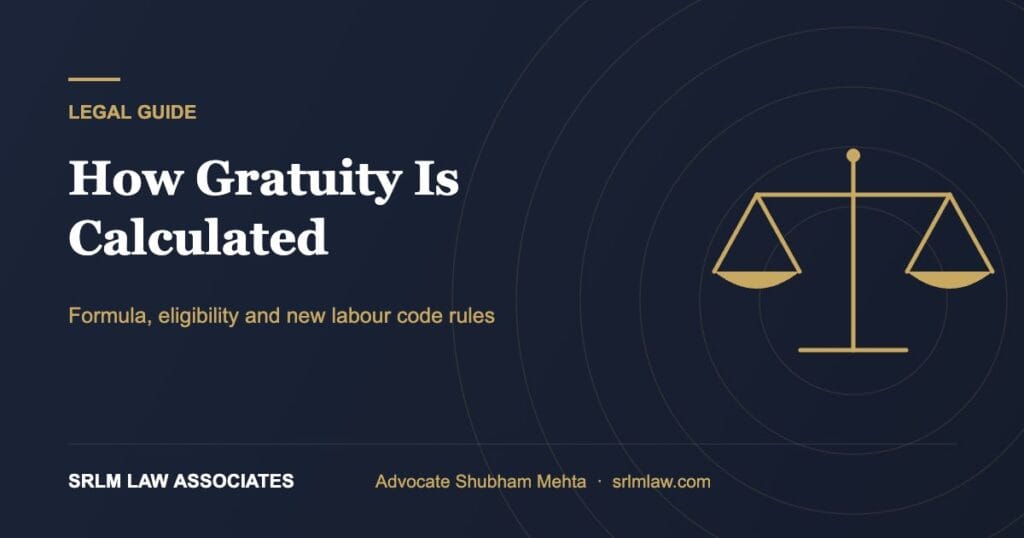 How gratuity is calculated – formula and eligibility rules | SRLM Law Associates