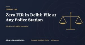 Zero FIR in Delhi: How to File at Any Police Station (2026)